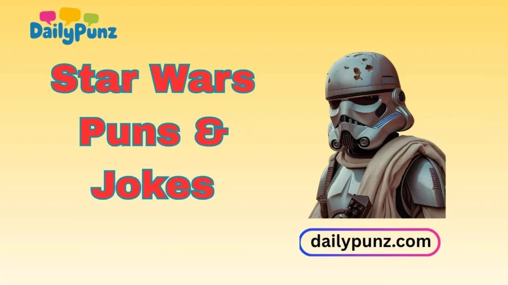 Star Wars Puns & Jokes