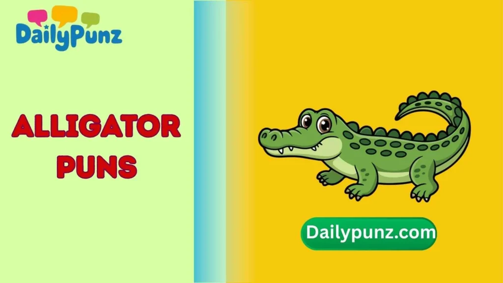 Alligator Puns