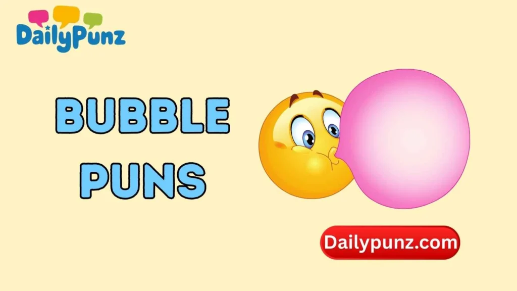 Bubble Puns