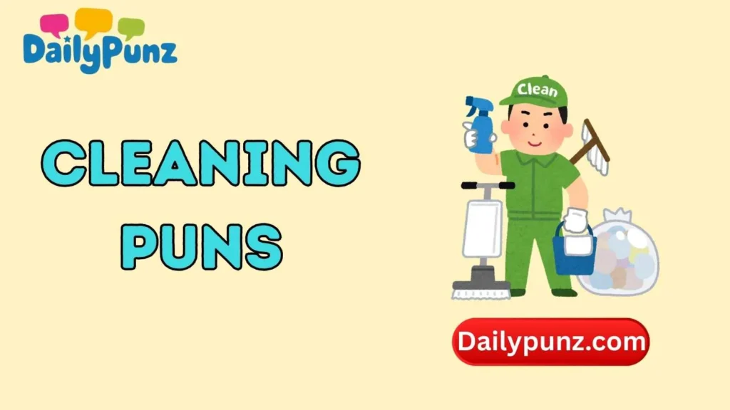 Cleaning Puns
