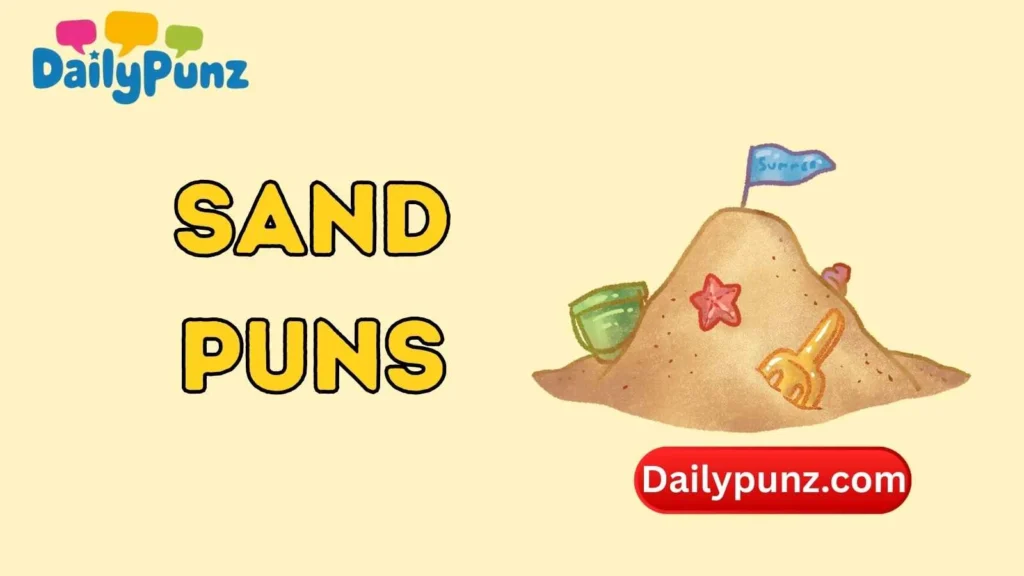 Funny Sand Puns