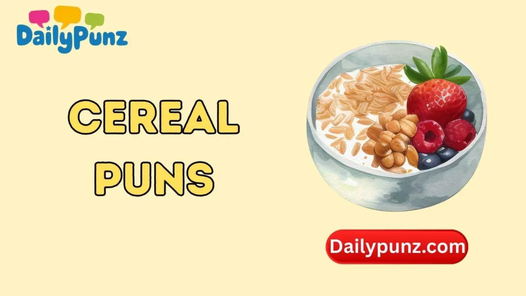 Granola and Healthy Cereal Puns