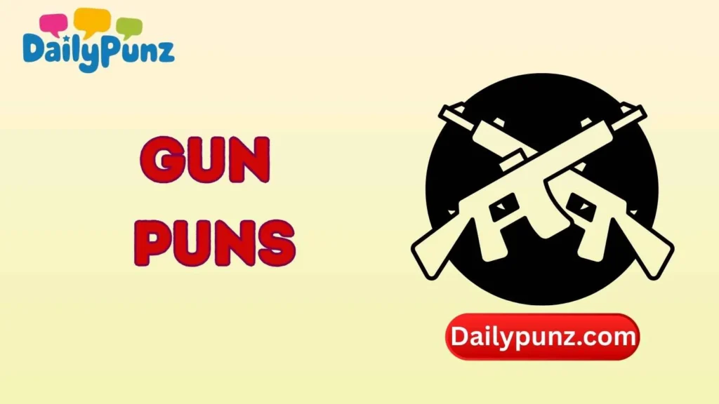 Gun Name Puns