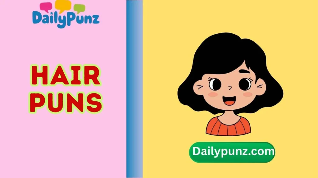 Hair Puns