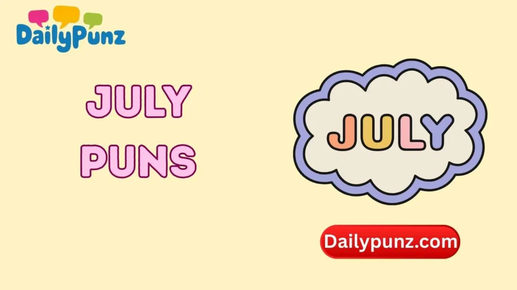 July Puns
