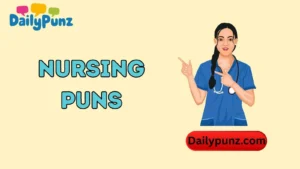 Nursing Puns