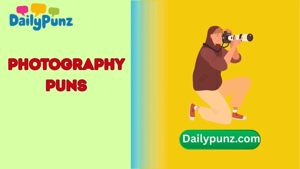 Photography Puns