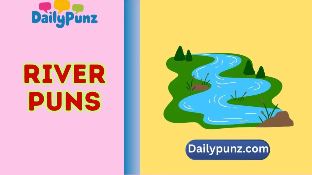 River Puns
