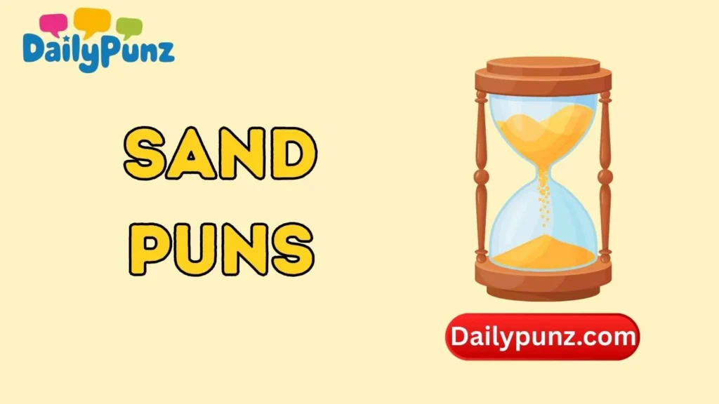 Sand Time Puns