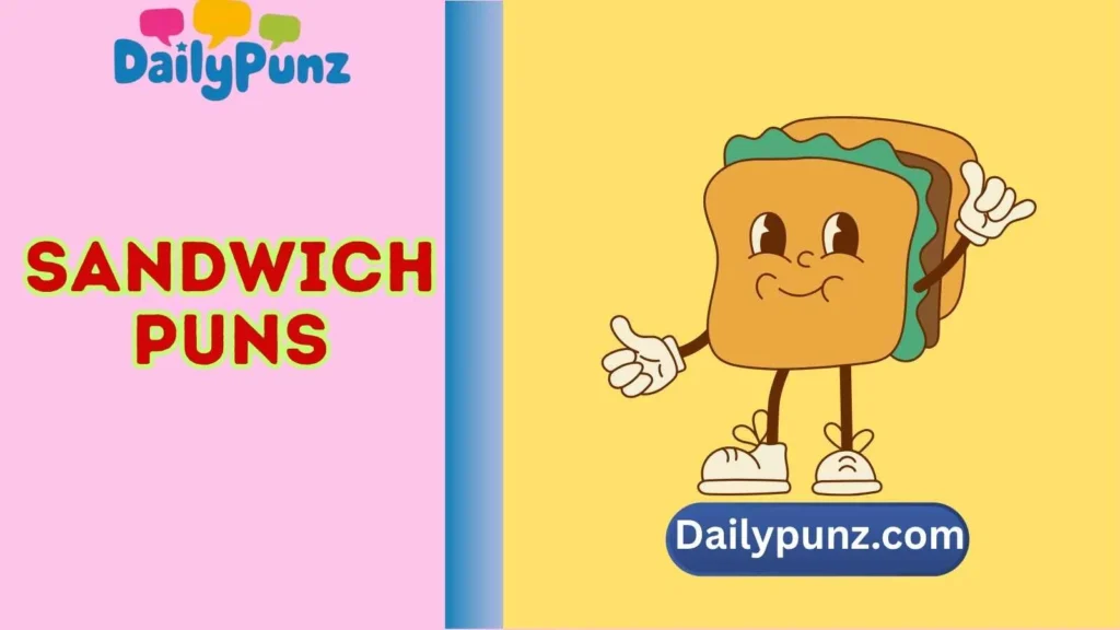 Sandwich Puns One Liners
