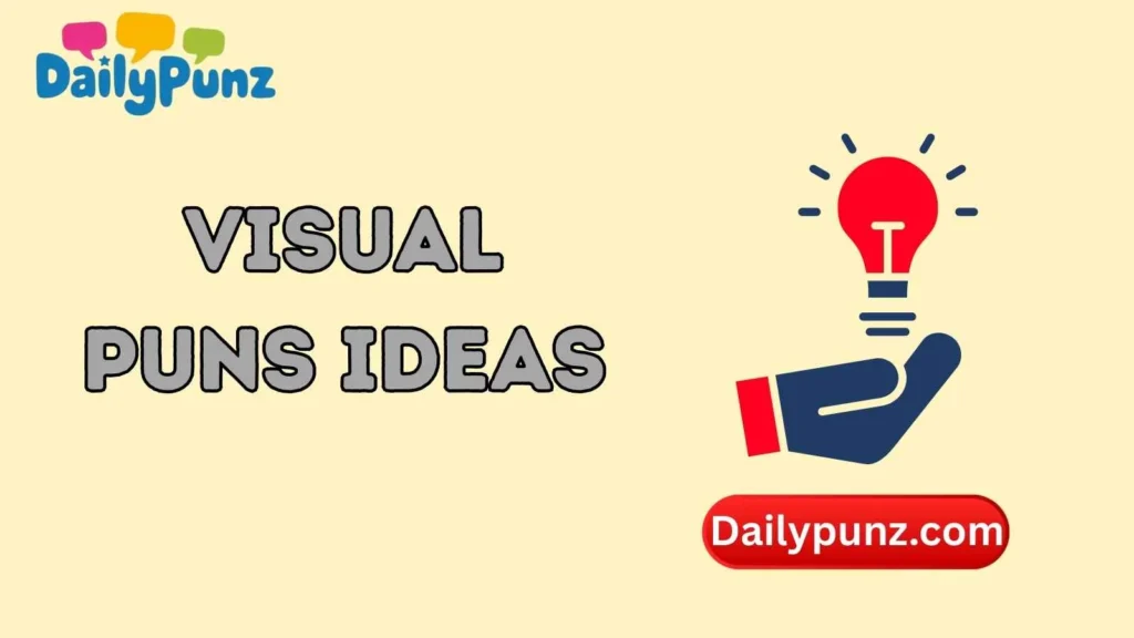 Visual Puns Ideas
