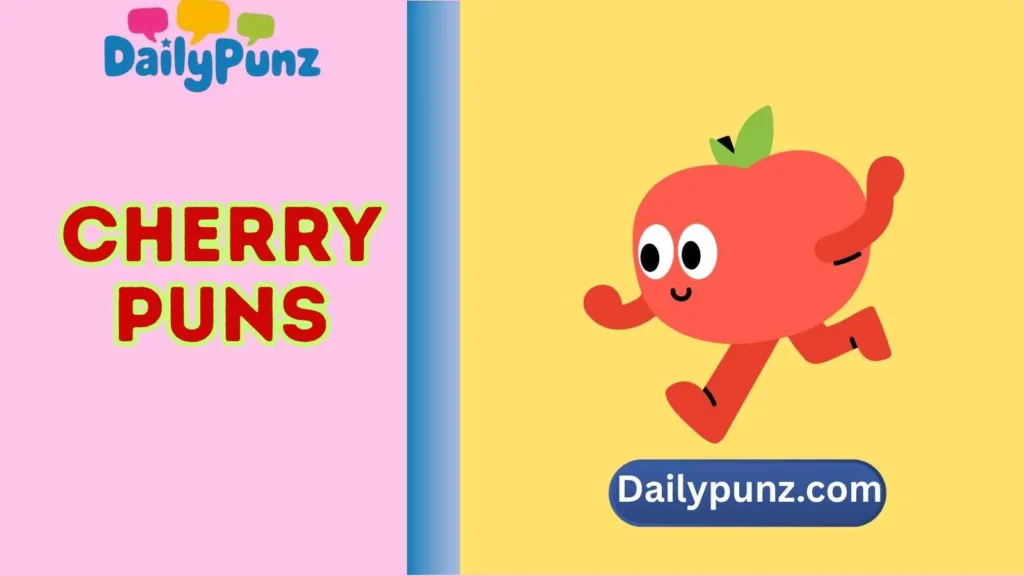 Cherry Puns
