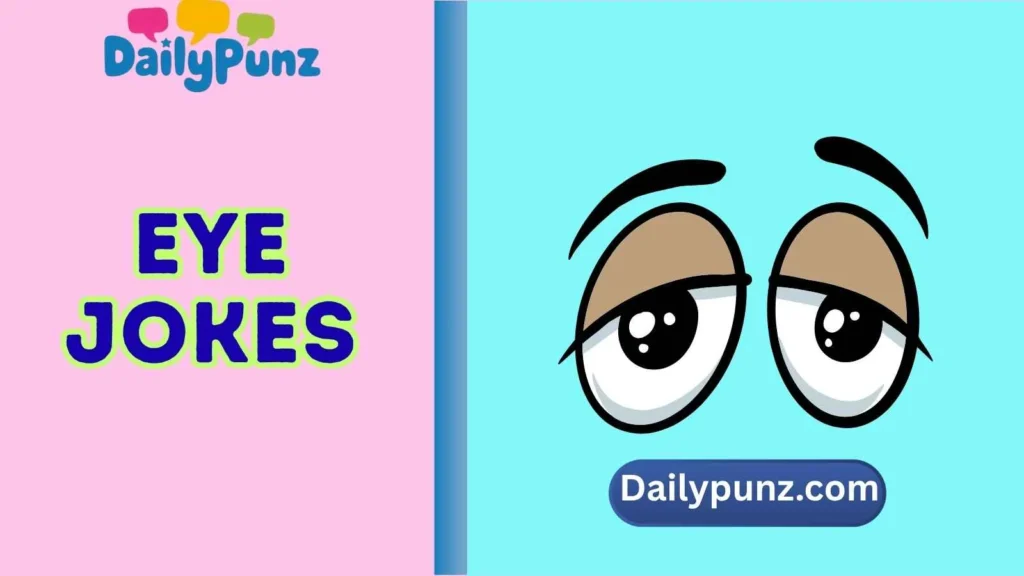 eye jokes