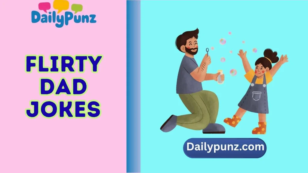 Flirty Dad Jokes