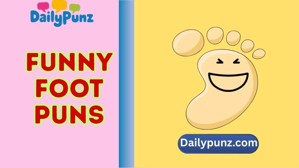 Funny Foot Puns