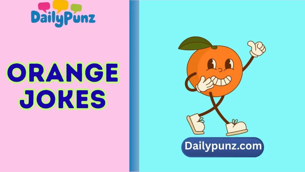 Funny Orange Jokes