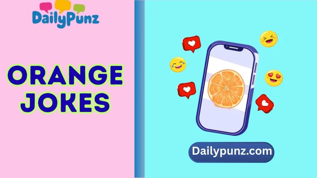 Orange Jokes for Social Media