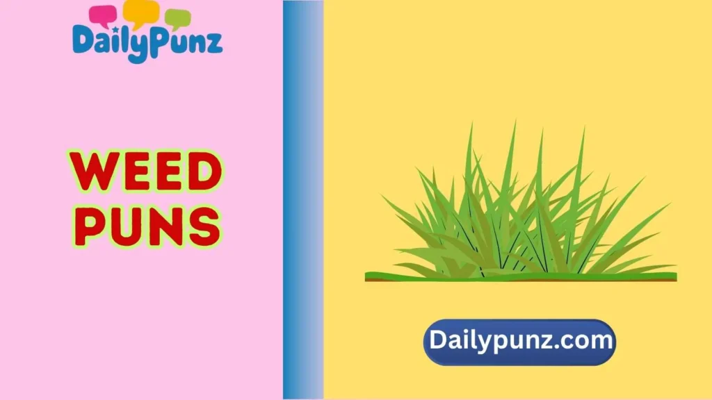Weed Puns