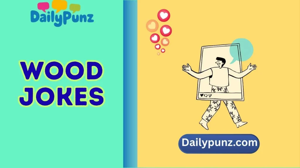 Clever Wood Puns for Social Media