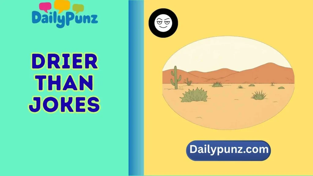 Desert-Level Sarcasm