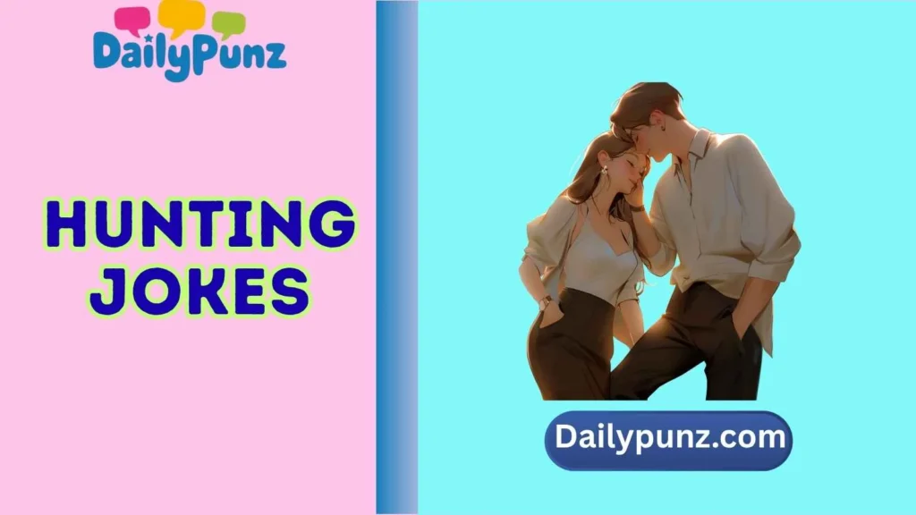 Flirty Hunting Puns