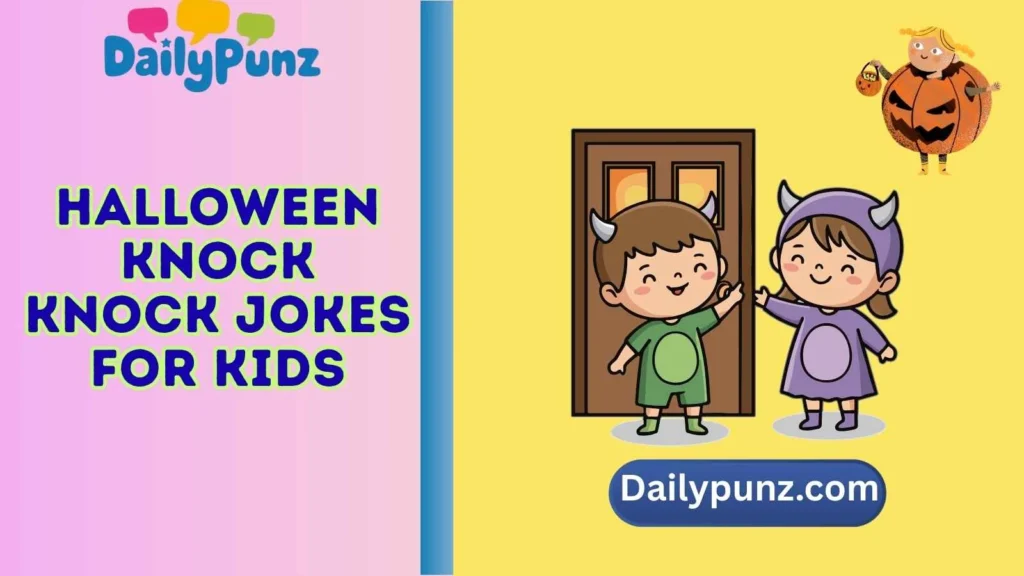 Halloween knock knock jokes for kids