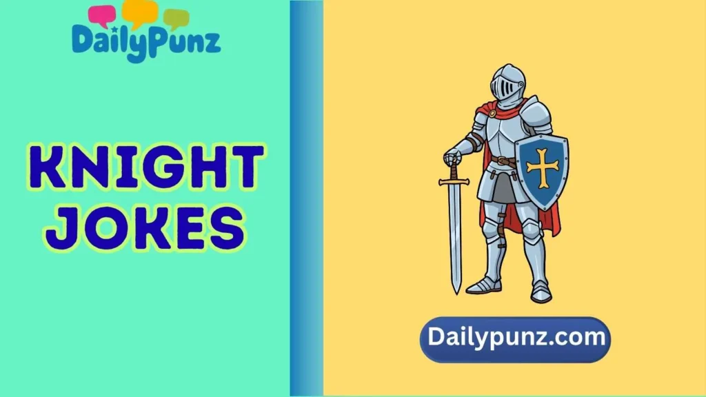 Hilarious Medieval Knight Jokes