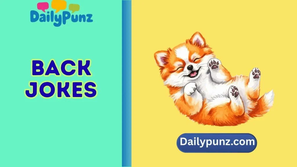 Hilarious One Liner Back Jokes