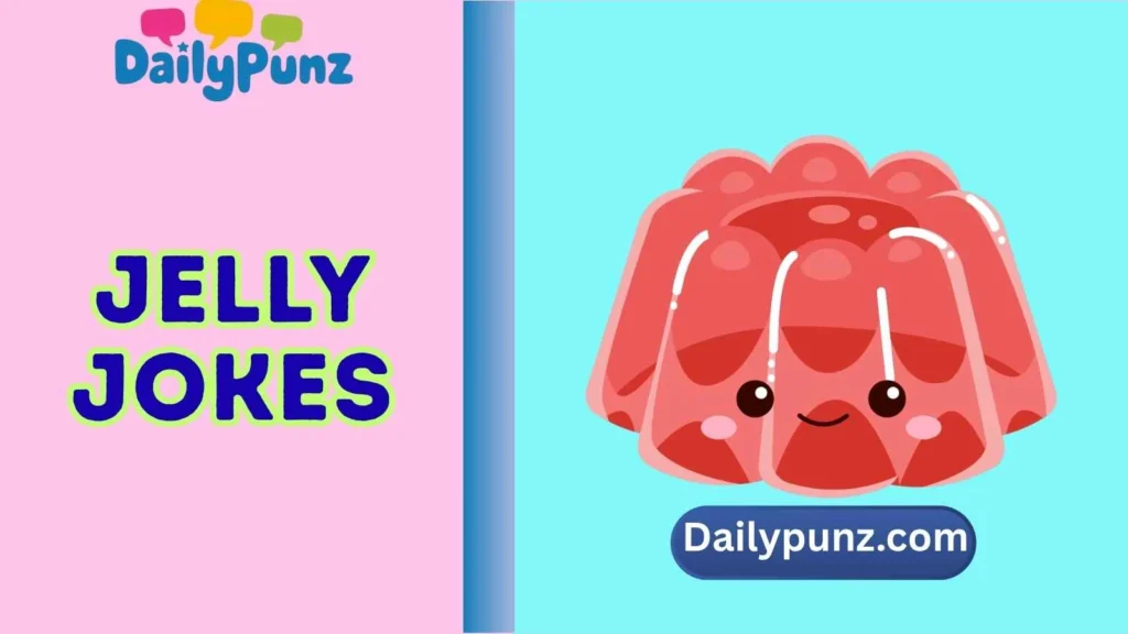 Jelly-Themed Dad Jokes