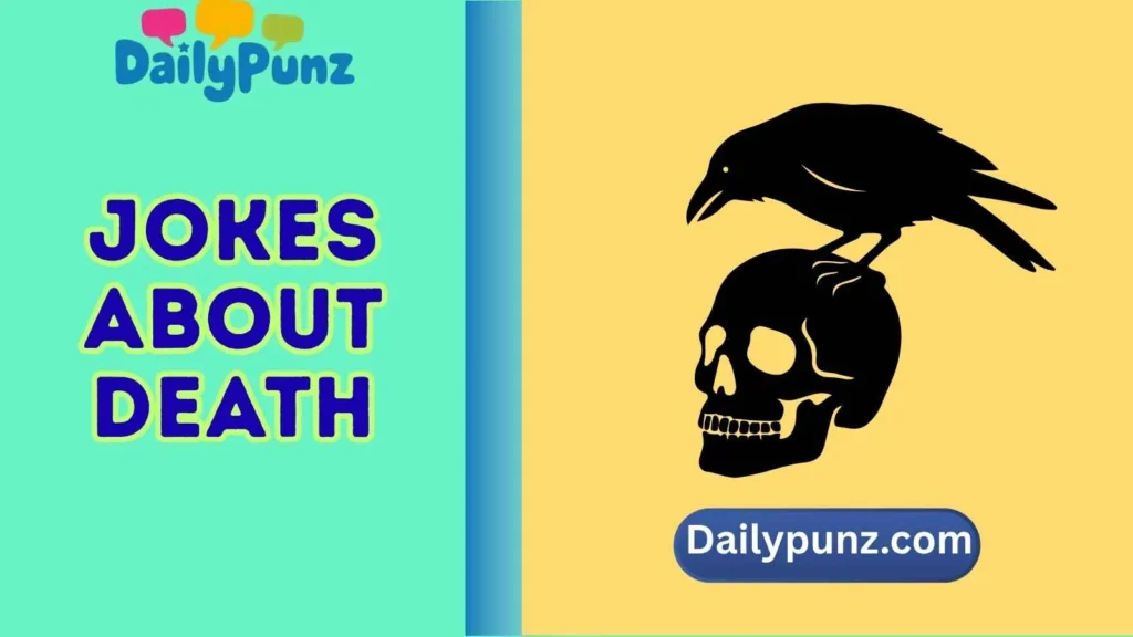 Morbid Puns About Death
