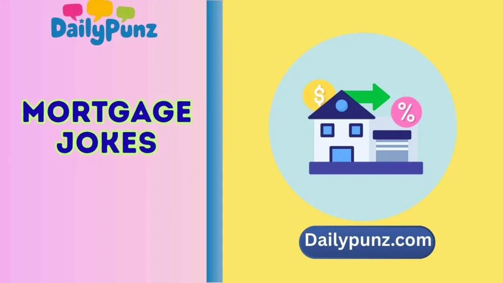 mortgage jokes