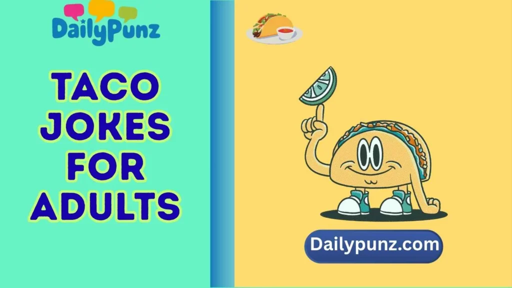 Naughty Taco Jokes for Adults