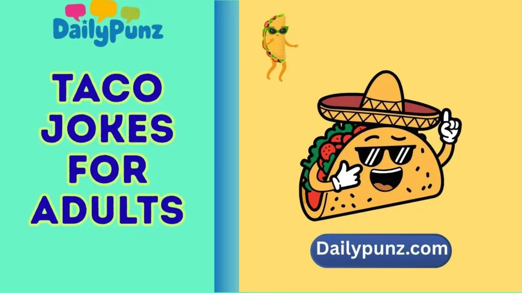 Spicy Taco Jokes for Adults