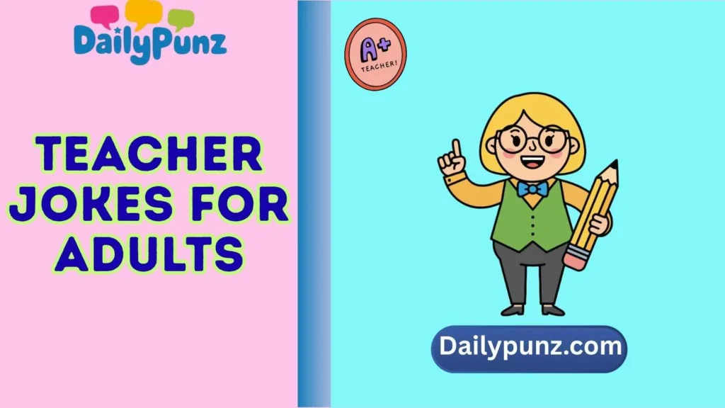teacher jokes for adults