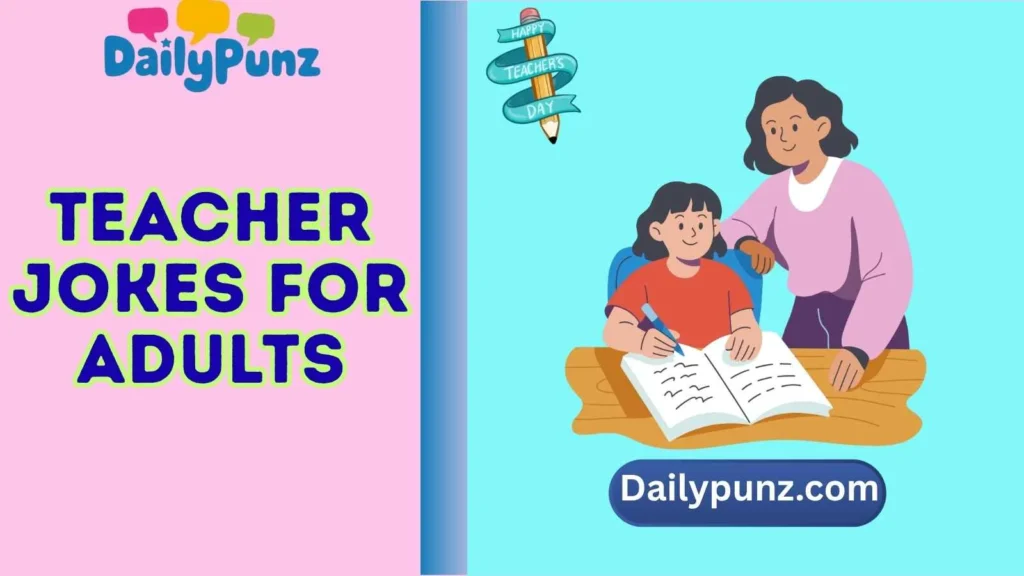 Teacher Jokes for Adults One-Liners
