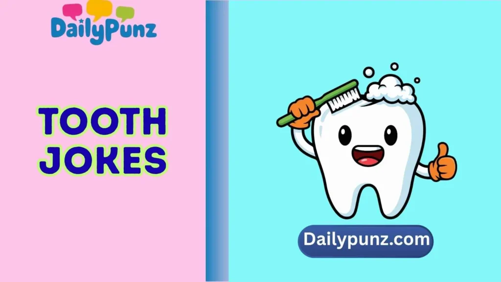 Tooth Jokes