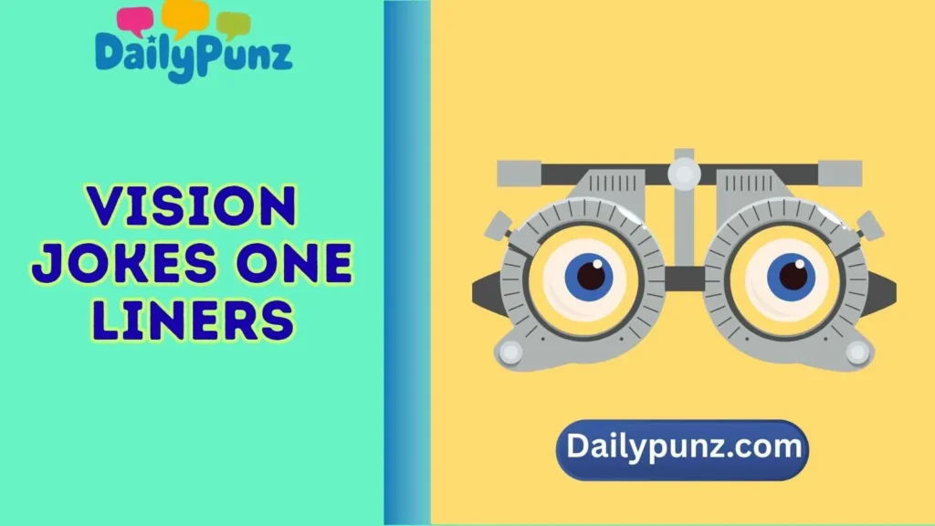 vision jokes one liners