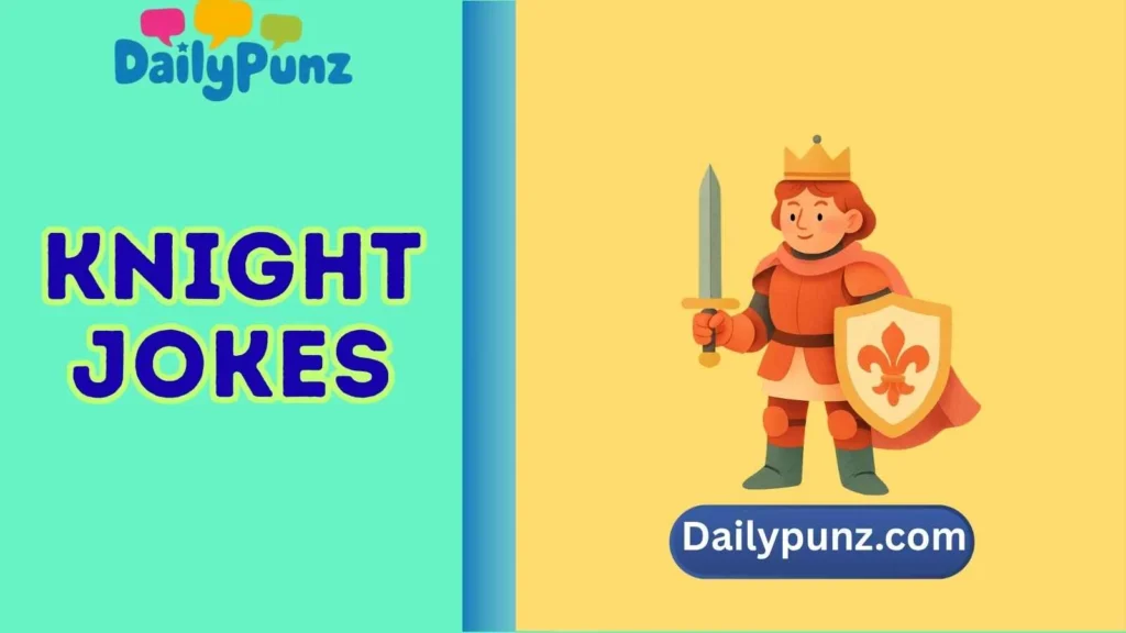 Witty Knight Jokes