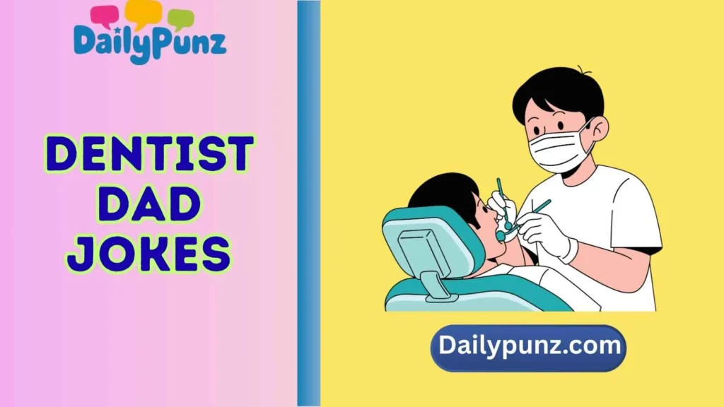 dentist dad jokes