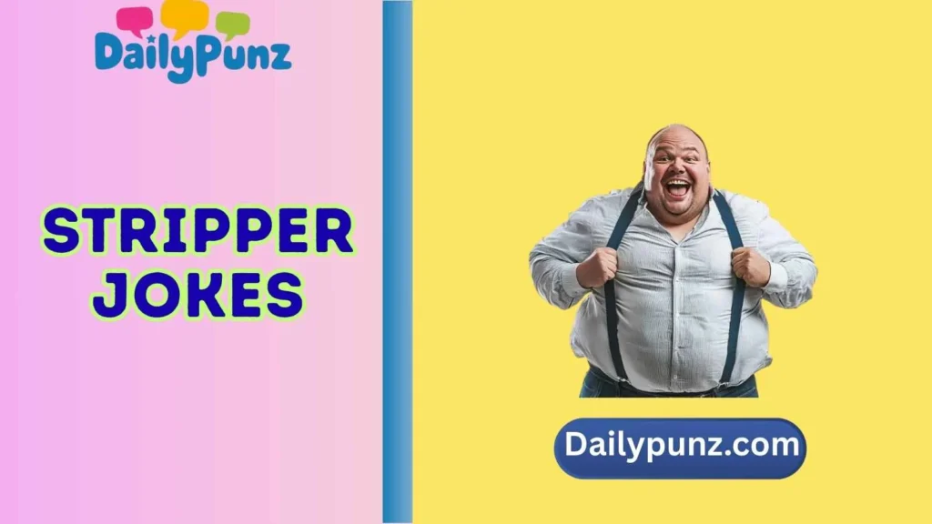 stripper jokes