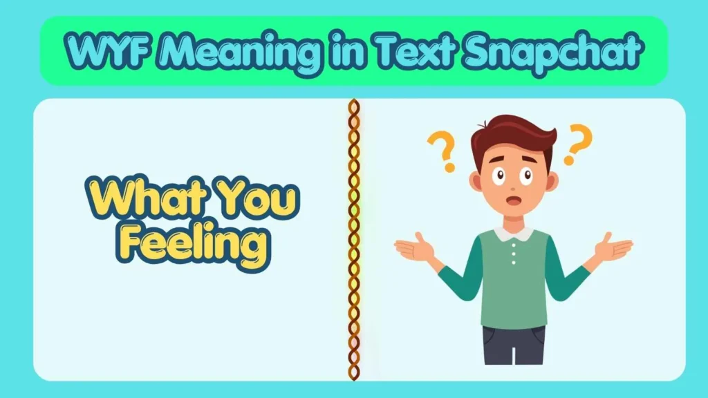 wyf meaning in text snapchat